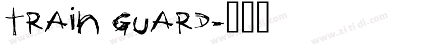 train guard字体转换